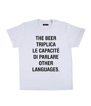 Camiseta Masculina The Beer Triplica Le Capacité Di Parlare Other Languages Funny T-Shirts