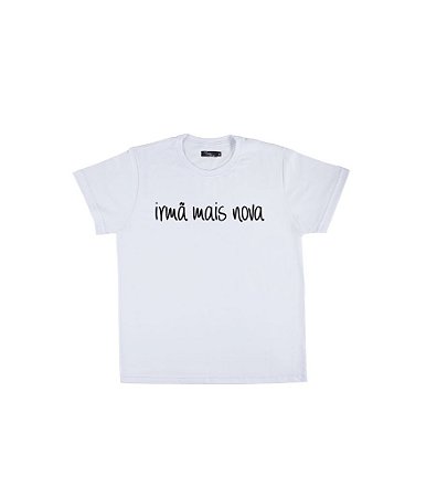 Camiseta Infantil Irmã Mais Nova Funny T-Shirts