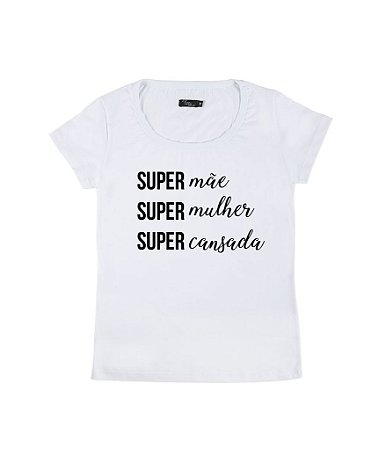 Camiseta Baby Look Feminina Super Mãe Funny T-Shirts
