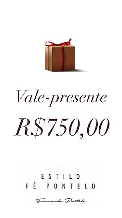 Vale-presente R$750,00