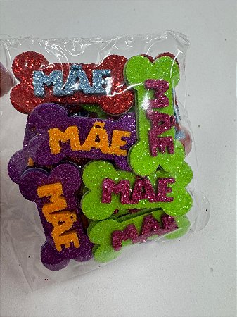 Dia das Mães - Mãe Ossinho - 15 UN