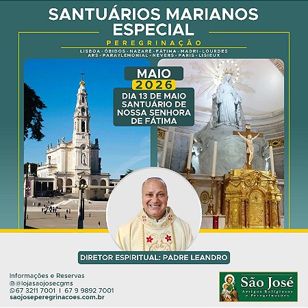 Santuários Marianos Especial - Portugal, Espanha e França - Maio 2026