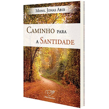 Livro Caminho para Santidade (Mons Jonas Abib)