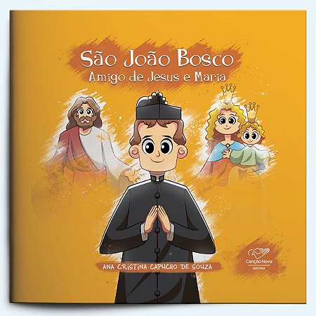 Livro São João Bosco - Amigo de Jesus e Maria