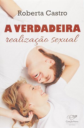 Livro A Verdadeira Realização Sexual