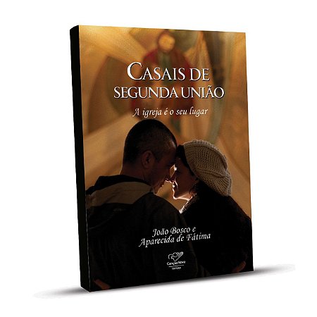 Livro Casais de segunda união: a Igreja é o seu lugar