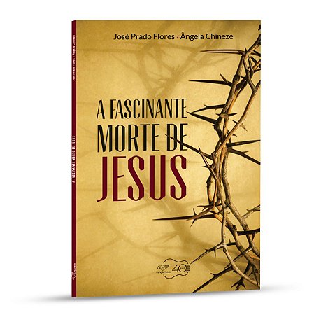 Livro A Fascinante Morte de Jesus