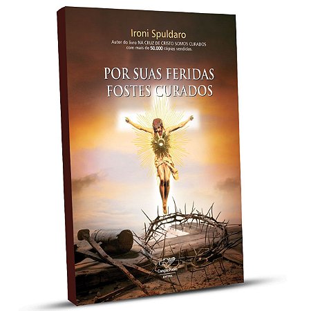 Livro Por Suas Feridas Fostes Curados