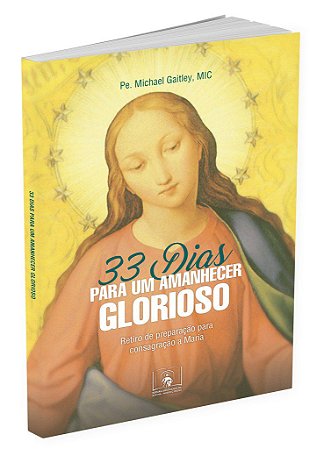 Livro 33 Dias para um Amanhecer Glorioso