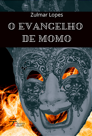 O Evangelho de Momo - Zulmar Lopes