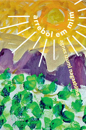 Arrebol em mim - Agnes Izumi Nagashima