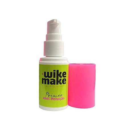 Primer Antipoluição Wike make - By Miss Rôse