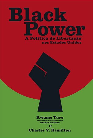 BLACK POWER - A POLÍTICA DE LIBERTAÇÃO NOS ESTADOS UNIDOS