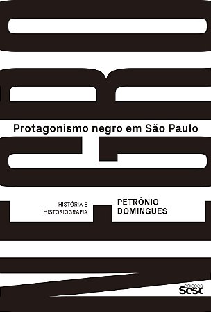 PROTAGONISMO NEGRO EM SÃO PAULO