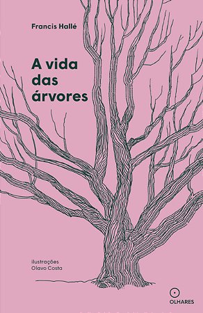 A VIDA DAS ÁRVORES