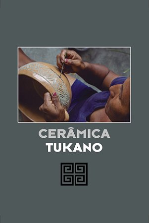 CERÂMICA TUKANO