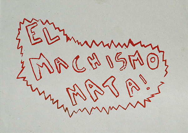 ÍMÃ EL MACHISMO MATA! - SERIGRAFISTAS QUEER