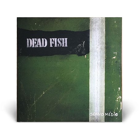 LP Dead Fish - Sonho Médio