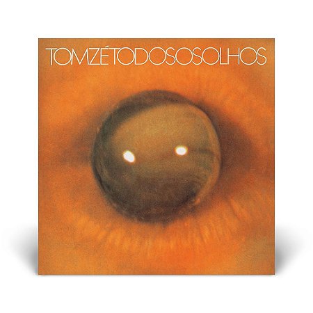 LP Tom Zé - Todos os olhos