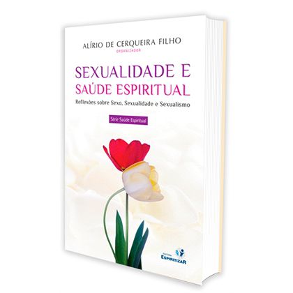 SEXUALIDADE E SAÚDE ESPIRITUAL