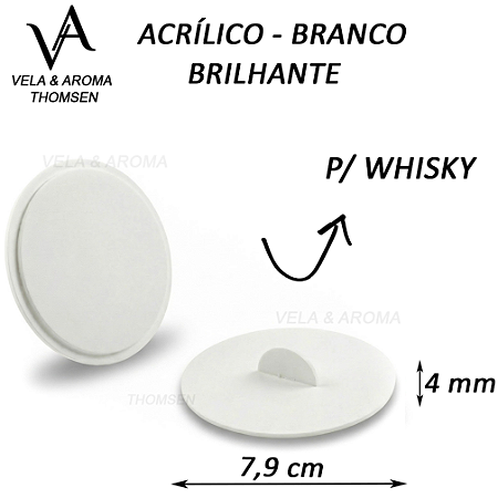 TAMPA WHISKY ACRILICO- BRANCO BRILHANTE