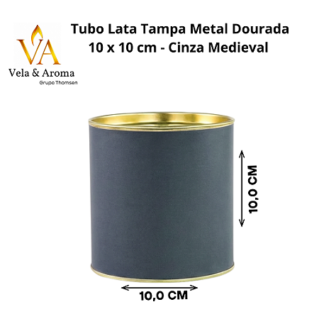 TUBO LATA TAMPA METAL DOURADA 10 x 10cm - CINZA MEDIEVAL