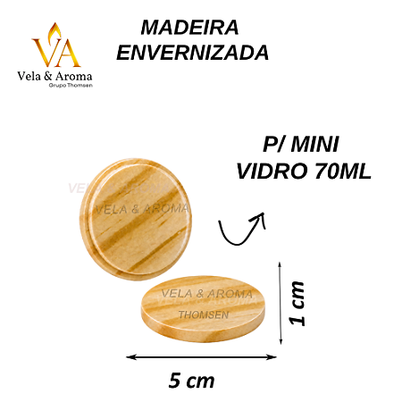 TAMPA MADEIRA MINI VIDRO 70 ml - ENVERNIZADO