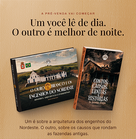 2 LIVROS - COMBO - "O OURO BRANCO E OS ENGENHOS DO NORDESTE" E "CONTOS: CAUSOS, LENDAS E HISTÓRIAS"
