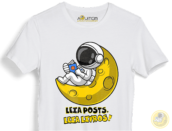 Camiseta Leia Posts, Leia Livros! malha 100% ALGODÃO Fio 30.1 Penteado