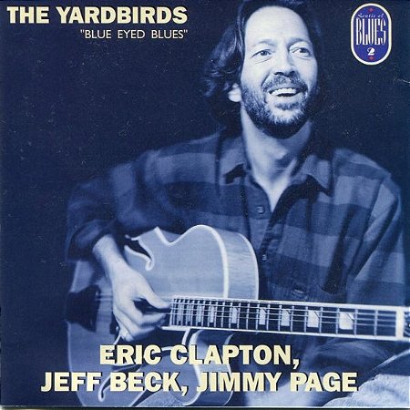 The Yardbirds - Blue Eyed Blues (Usado)