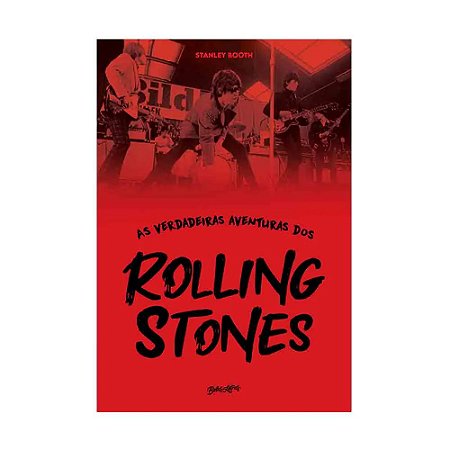 As Verdadeiras Aventuras Dos Rolling Stones
