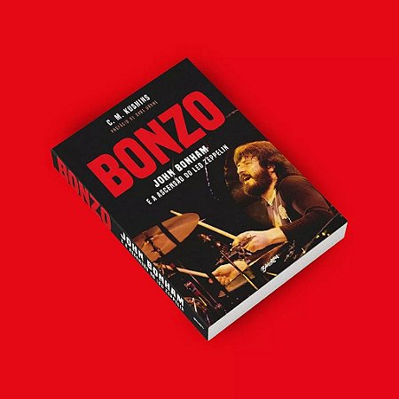 Bonzo John Bonham E A Ascensão Do Led Zeppelin
