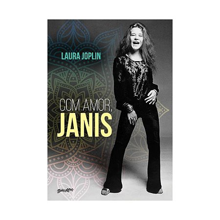 Com Amor, Janis