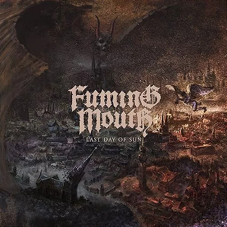 Fuming Mouth - Last Day Of Sun Versão Do Álbum Nacional