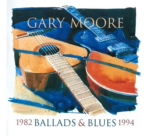 Gary Moore - Ballads & Blues 1982-1994 (Usado)