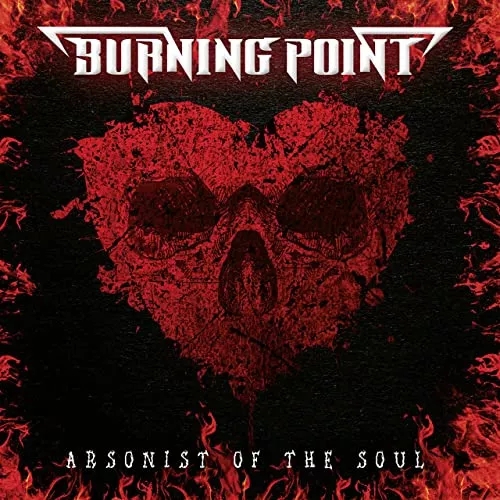 Burning Point - Arsonist Of The Soul (Usado)