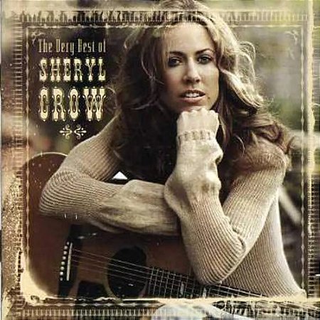 Sheryl Crow - The Very Best Of Sheryl Crow (Usado)