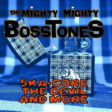 The Mighty Mighty Bosstones Ska Core, The Devil and More (Usado)