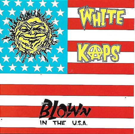 White Kaps - Blown In The U.s.a. (Usado)
