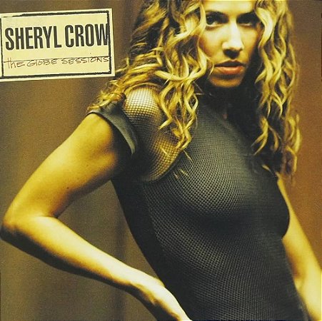 Sheryl Crow - The Globe Sessions (Usado)