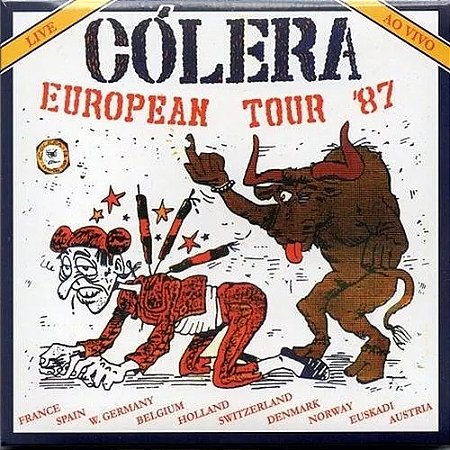 Cólera - European Tour 87