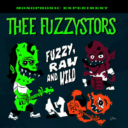 Thee Fuzzystors - Fuzzy, Raw And Wild  (Usado)