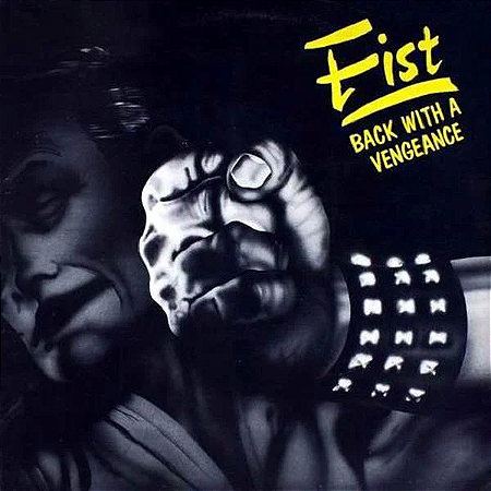 Fist - Back With A Vengeance (Usado)