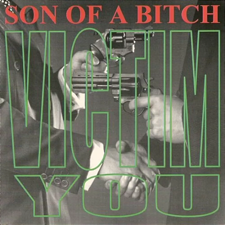 Son Of A Bitch - Victim You  (Usado)