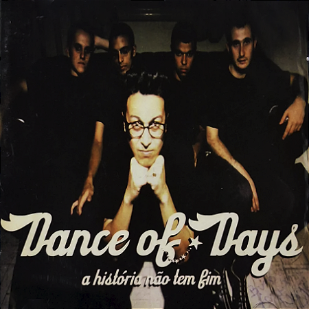 Dance Of Days - A História Não Tem Fim (Usado)