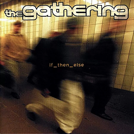 The Gathering - If_then_else (Usado)