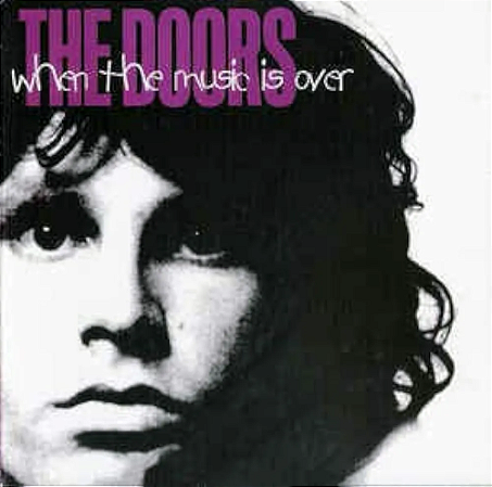 Doors .The  - When The Music Is Over (Usado)