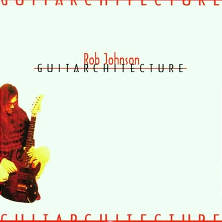 Rob Johnson - Guitarchitecture (Usado)