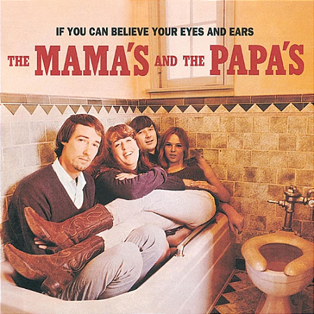 The Mama's And The Papa's - If You Can Believe You (Usado)