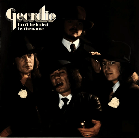 Geordie - Dont Be Fooled By The Name (Usado)